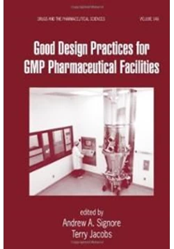 كتاب Good Design Practices for GMP Pharmaceutical Facilities pdf