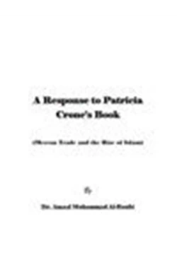 كتاب A Response to Patricia Crone s Book Meccan Trade and the Rise of Islam pdf