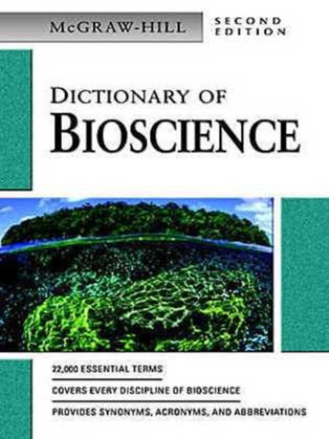 McGraw Hill Dictionary of Bioscience Second Edition