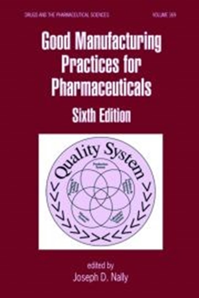 Good Manufacturing Practices for Pharmaceuticals Sixth Edition.pdf