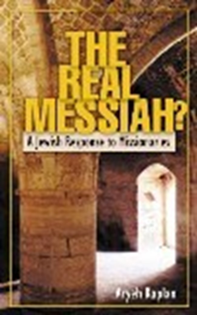 THE REAL MESSIAH A Jewish Response to Missionaries.pdf