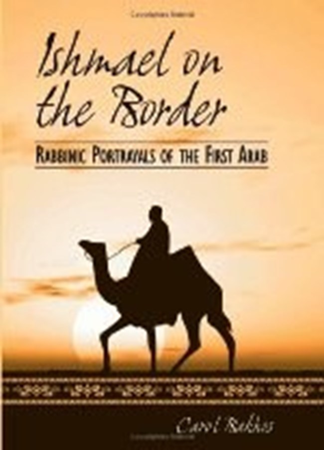 Ishmael on the Border Rabbinic Portrayals of the First Arab.pdf