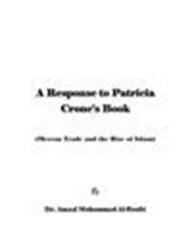 A Response to Patricia Crone s Book Meccan Trade and the Rise of Islam