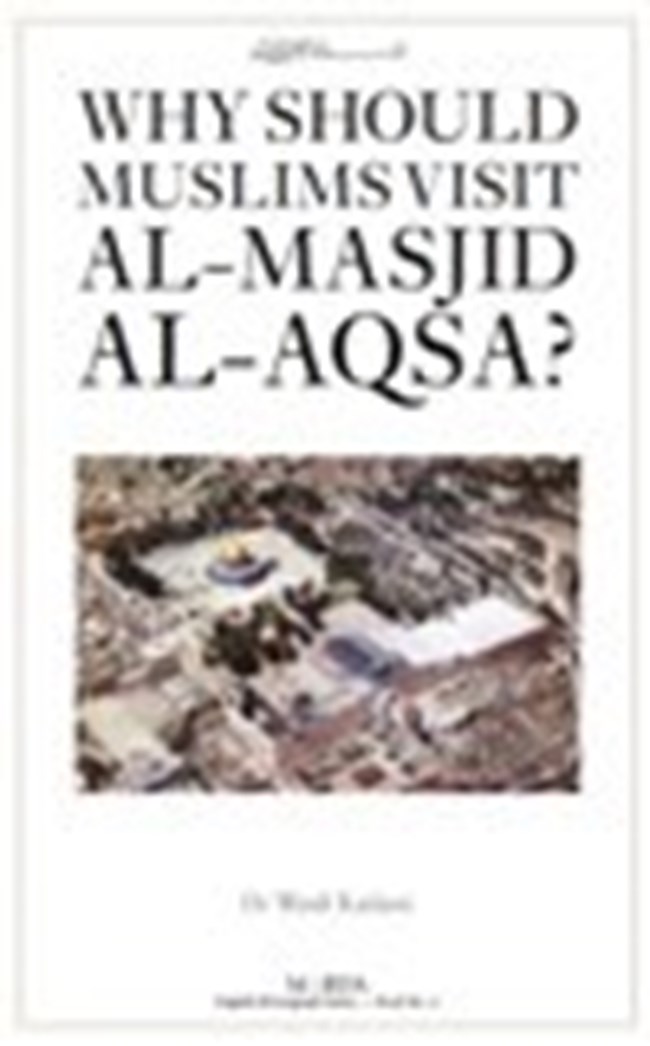 Why Should Muslims Visit Al Masjid Al Aqsa.pdf