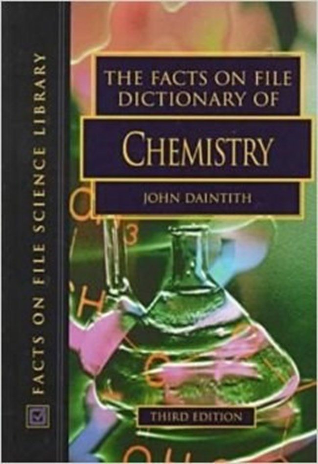 The Facts On File Dictionary Of Chemistry