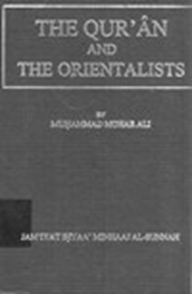 THE QUR AN AND THE ORIENTALISTS AN EXAMINATION OF THEIR MAIN THEORIES AND ASSUMPTIONS.pdf