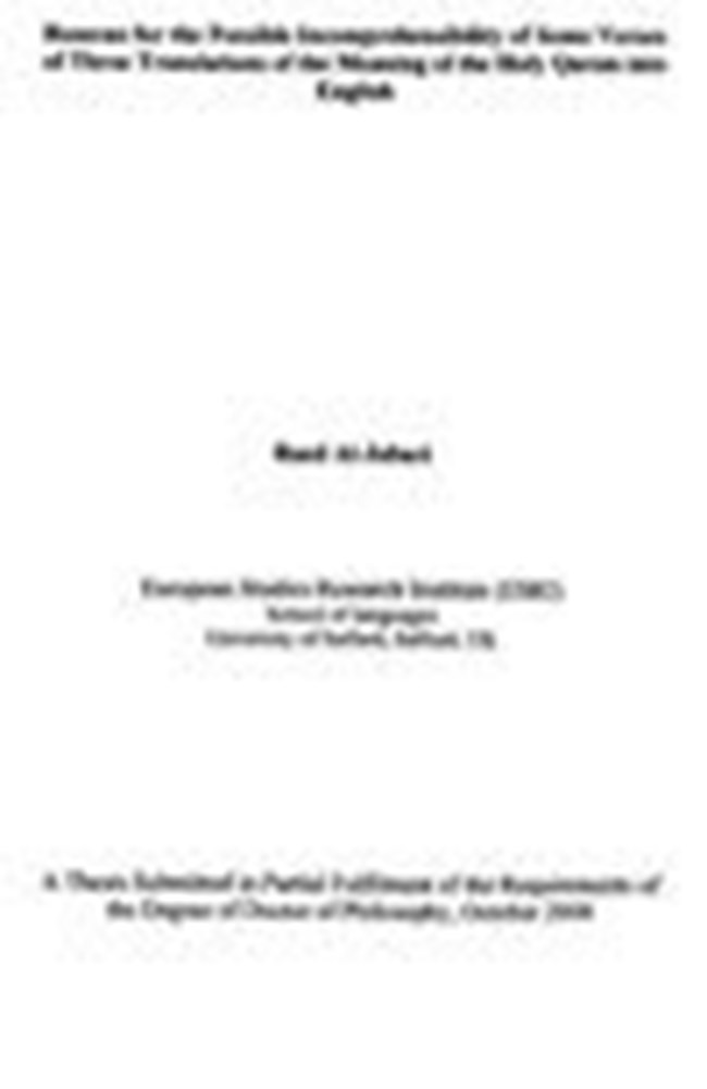 Reasons for the Possible Incomprehensibility of Some Verses of Three Translations of the Meaning of the Holy Quran into English