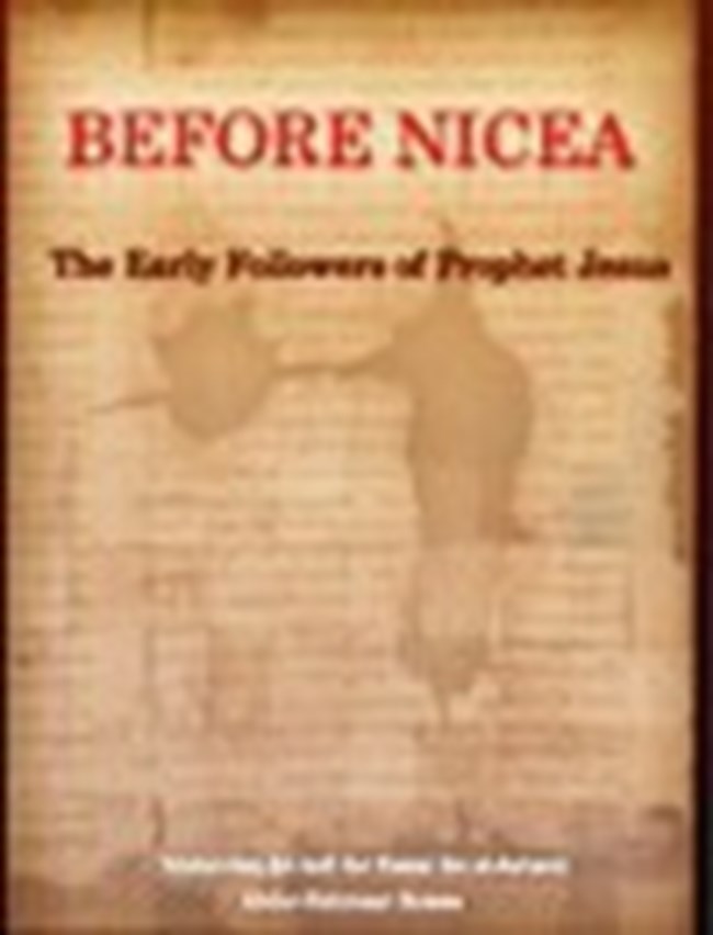 BEFORE NICEA The Early Followers of Prophet Jesus.pdf