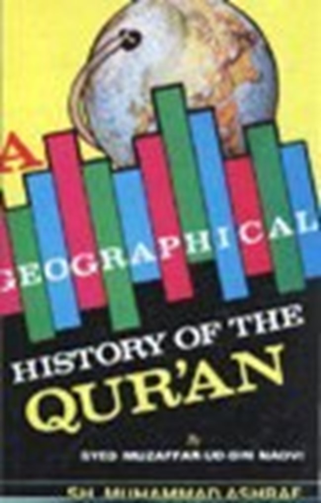 A GEOGRAPHICAL HISTORY OF THE QUR AN