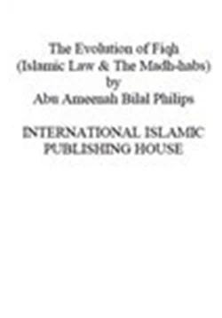 كتاب The Evolution of Fiqh Islamic Law The Madh habs