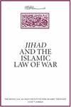 Jihad and the Islamic Law of War