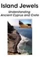 كتاب Island Jewels Understanding Ancient Cyprus and Crete