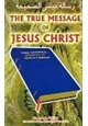 رواية رسالة عيسى عليه السلام الصحيحة The True Message Of Jesus Christ