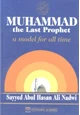 كتاب MUHAMMAD the Last Prophet A Model for All Time محمد آخر الأنبياء رجل كل العصور